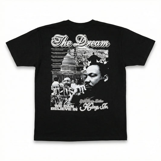 I Have a Dream Tee (Front + Back)