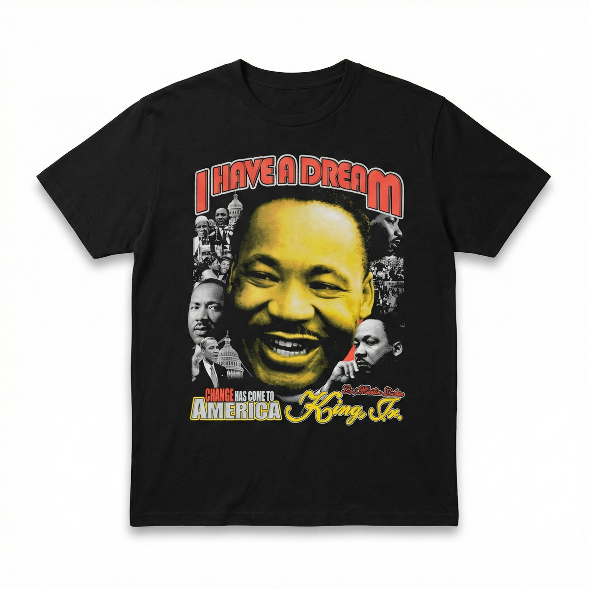 I Have a Dream Tee (Front + Back)